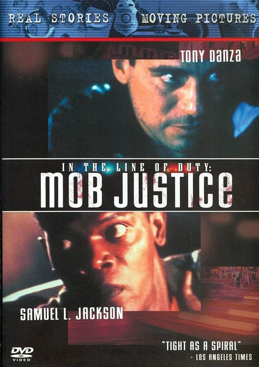 In The Line Of Duty Mob Justice