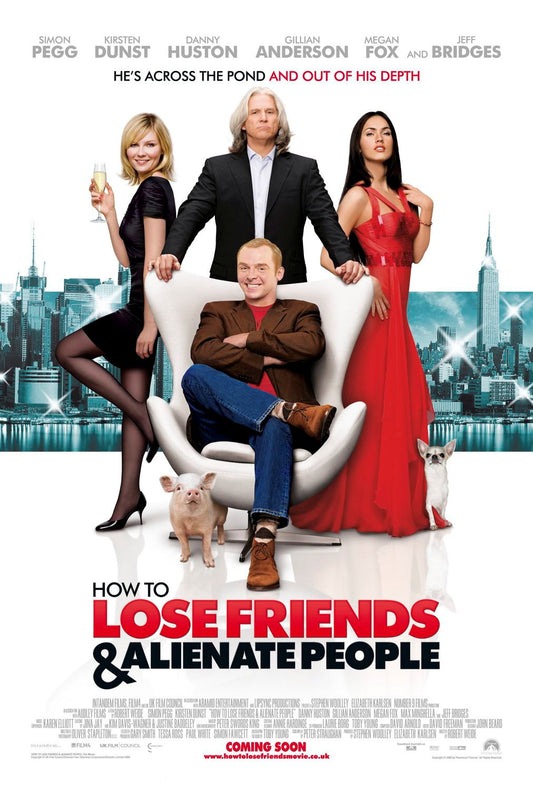 How To Lose Friends & Alienate People