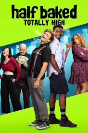half baked how high