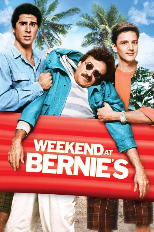 Weekend At Bernies